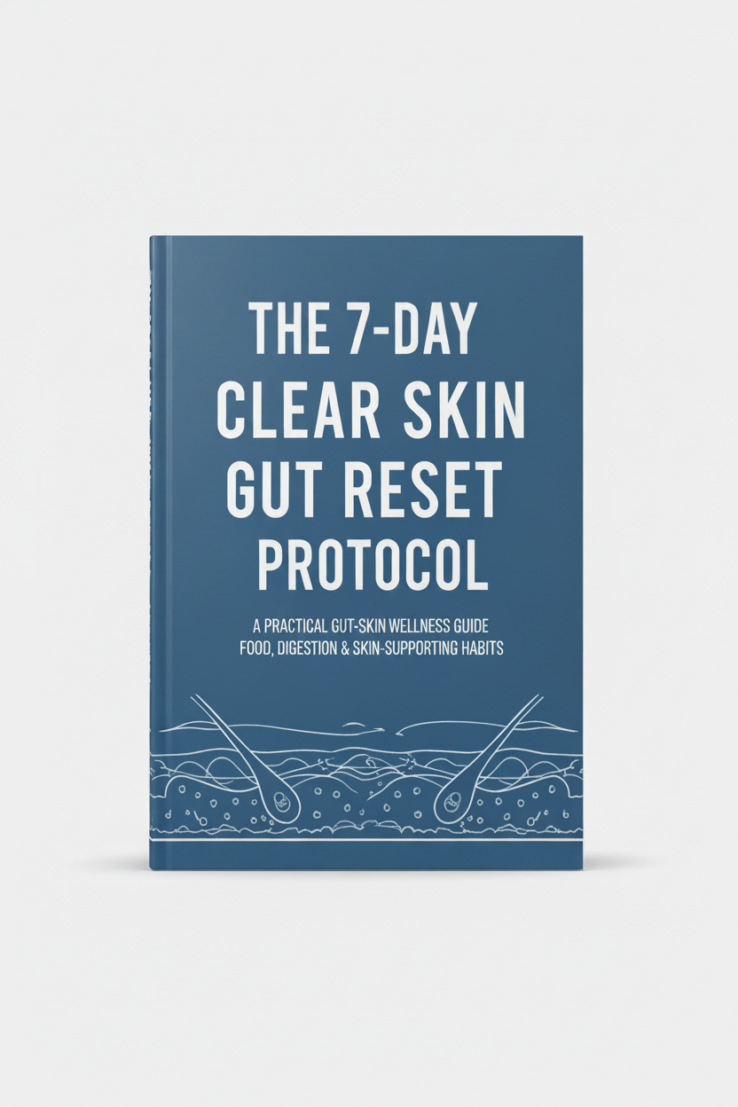 The 7-Day Clear Skin Gut Reset Protocol